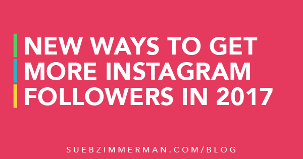 new ways to get more instagram followers in 2017 - who has a lot of followers on instagram in 2017