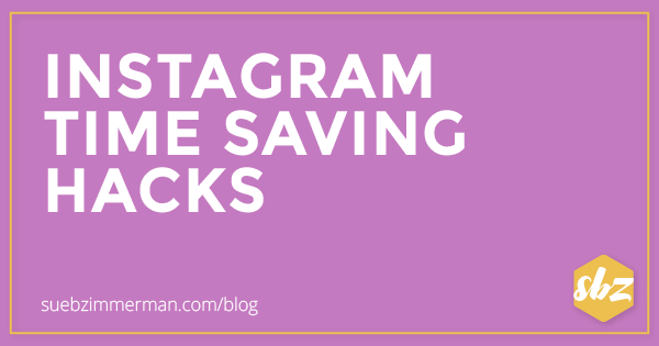 Blog header with a purple background and text that says Instagram time saving hacks.