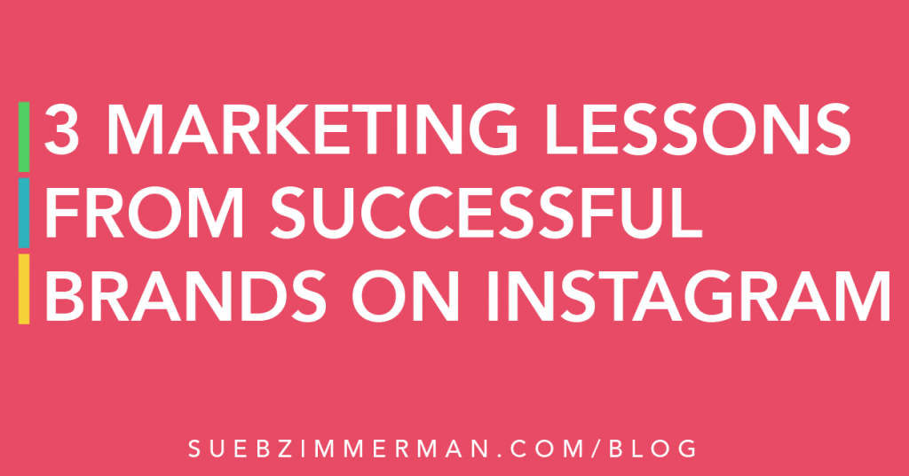Blog header on a pink background that says 3 marketing lessons from successful brands on instagram.