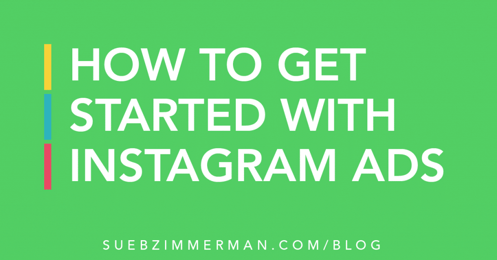 Blog header with a green background and text that says how to get started with Instagram ads.