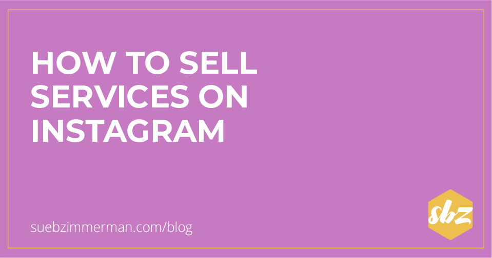 Blog header with a purple background and text that says how to sell services on Instagram.