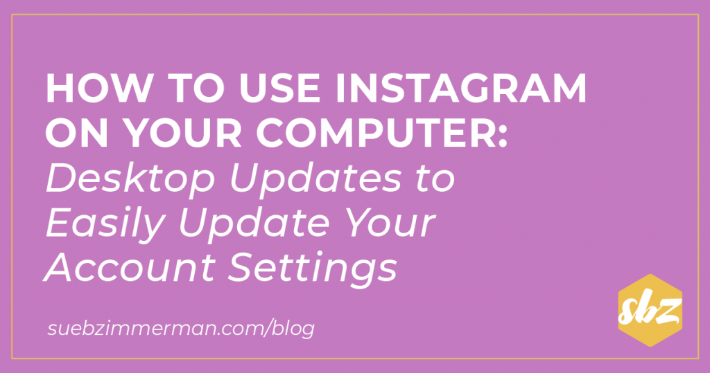 A purple blog header with text that says how to use Instagram on your computer.