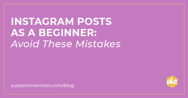 A blog banner with a purple background and white text that says Instagram posts as a beginner: Avoid these mistakes.