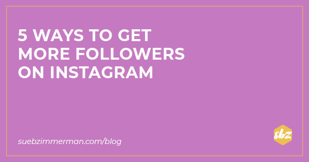 A blog banner with a purple background and text that says 5 ways to get more followers on Instagram.