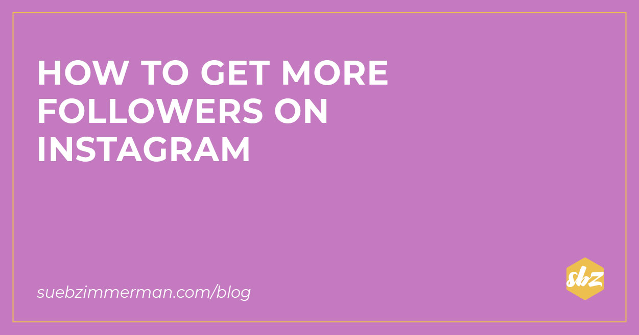 Blog banner with a purple background and text that says how to get more followers on instagram.